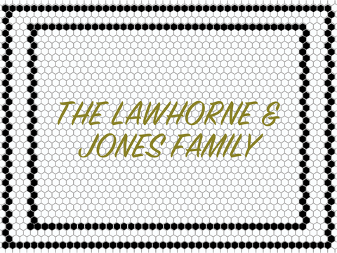 Custom Mosaic with Metallic Letterings (THE LAWHORNE & JONES FAMILY)