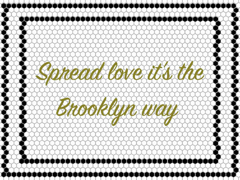 Custom Hand-cut Mosaic with Metallic Letters ( Spread love it’s the Brooklyn way )