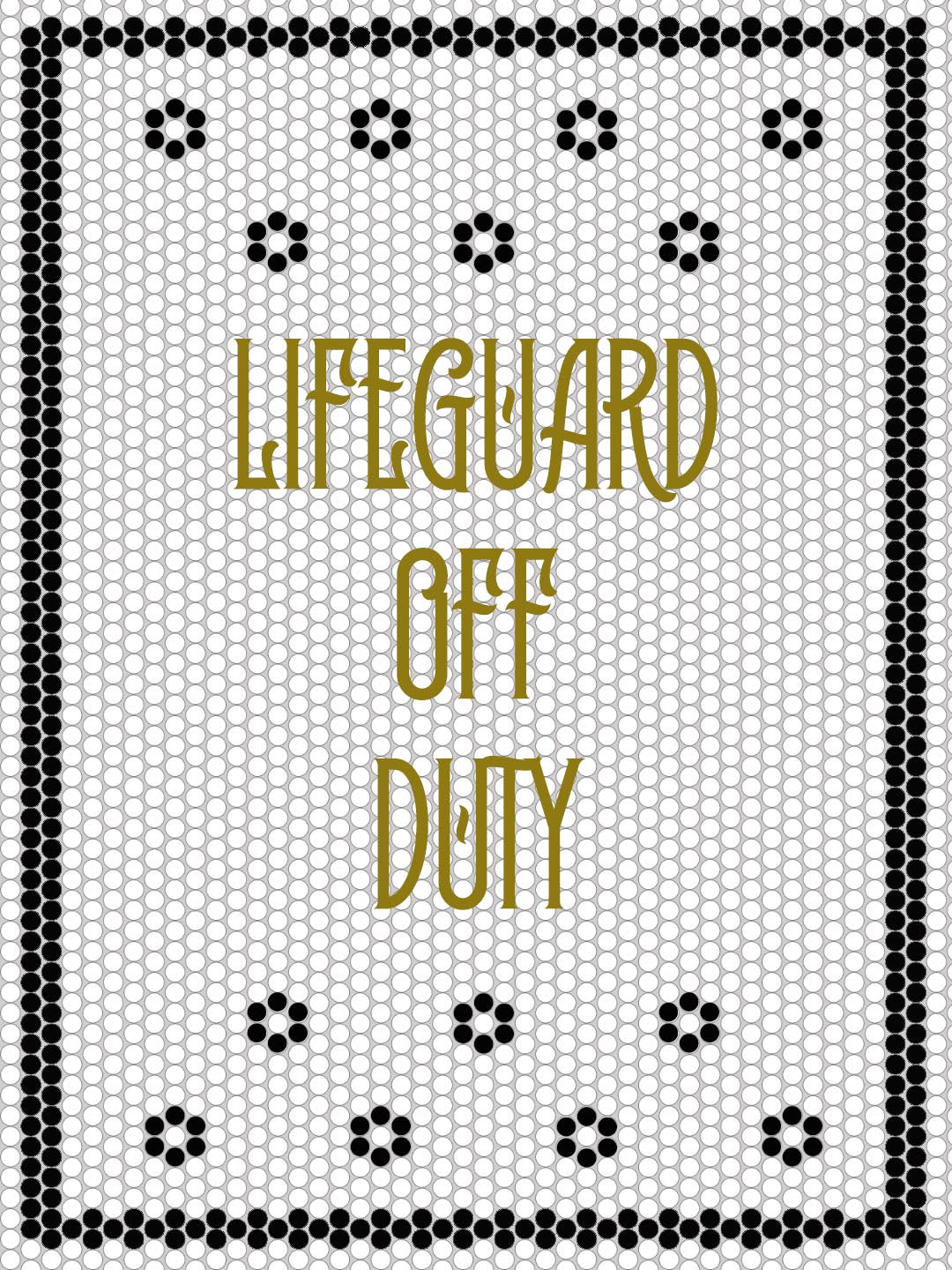 Custom Mosaic with Metallic Letterings ( Lifeguard off duty ) – Mosaic ...