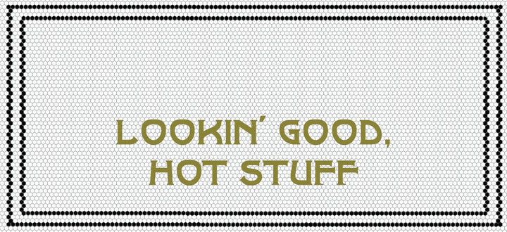 Lookin' Good, Hot Stuff mockup design by Mosaic Lettering